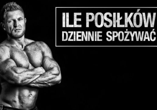 Ile posiłków dziennie powinienem spożywać?