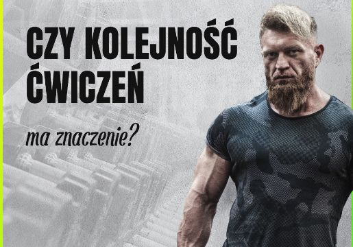 Kolejność ćwiczeń, jakie ma znaczenie?
