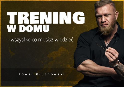 Trening w domu - wszystko co musisz wiedzieć!